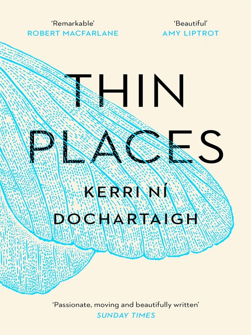 Title details for Thin Places by Kerri ni Dochartaigh - Wait list